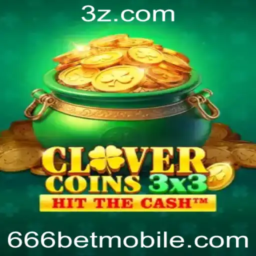 Descubra o Fascinante Mundo do Clovercoin3x3 e da Aposta 666bet
